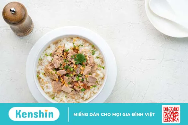 5 cách nấu cháo cá ngừ cho bé thơm ngon, bổ dưỡng và lưu ý cần nhớ