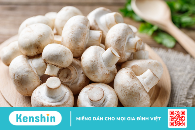 Mẹ sau sinh ăn nấm được không? Các loại nấm mẹ sau sinh được ăn