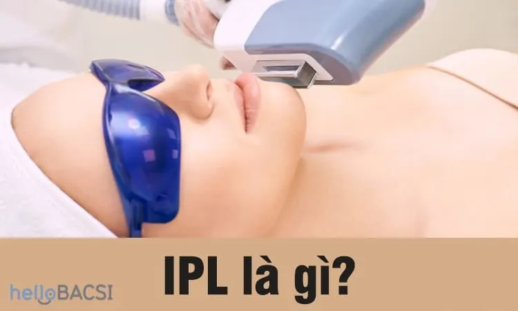 Sở hữu làn da đẹp từ công nghệ IPL (Intense Pulsed Light)